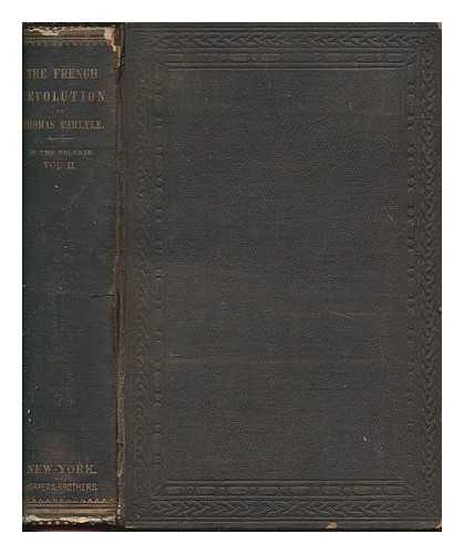 CARLYLE, THOMAS (1795-1881) - The French Revolution : a history - Vol. 2