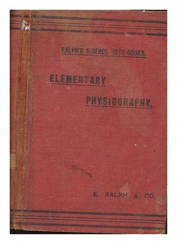 NANCARROW, J. H - Ralph's science note-books: Elementary physiography