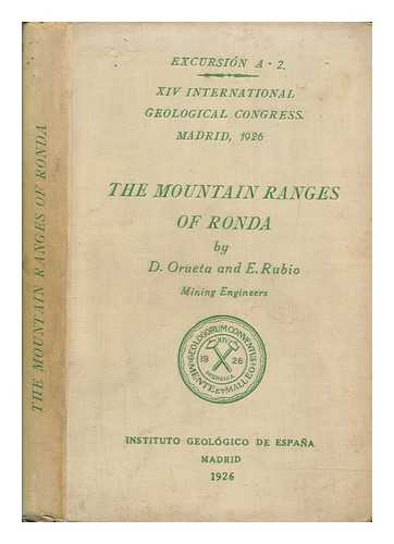 ORUETA, DOMINGO DE - The mountain ranges of Ronda ; Congrs Gologique International.- Fourteenth Session, Madrid, 1926