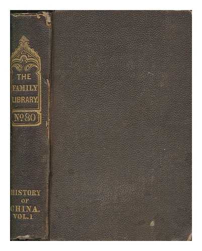 DAVIS, JOHN FRANCIS, (1795-1890) - China : a general description of that empire of China and its inhabitants - Vol. 1