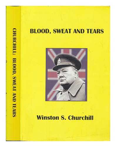 CHURCHILL, WINSTON. S - Blood, sweat and tears