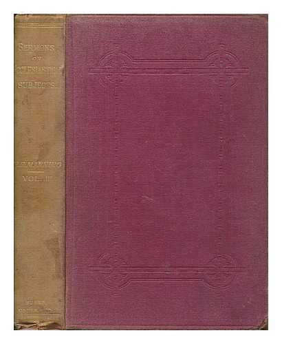 MANNING, HENRY EDWARD (1808-1892) - Sermons on ecclesiastical subjects