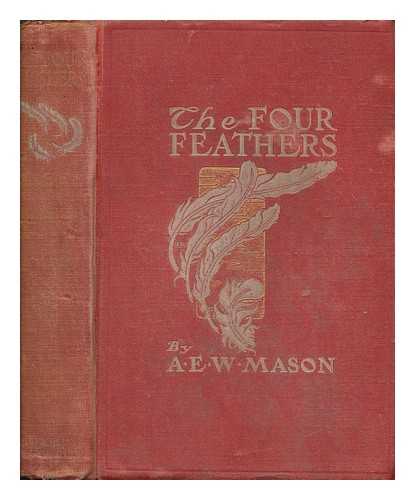 Mason, A. E. W. (Alfred Edward Woodley) (1865-1948) - The four feathers