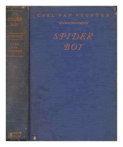 VAN VECHTEN, CARL (1880-1964) - Spider boy : a scenario for a moving picture