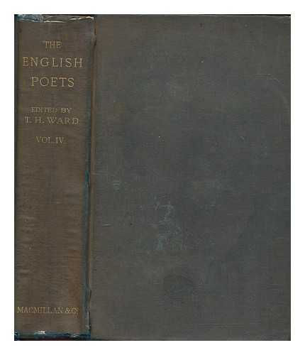 HUMPHREY WARD, THOMAS - The English poets - Vol. 4