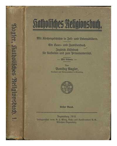 NAGLER,BONIFA - Katolisches Religionsbuch