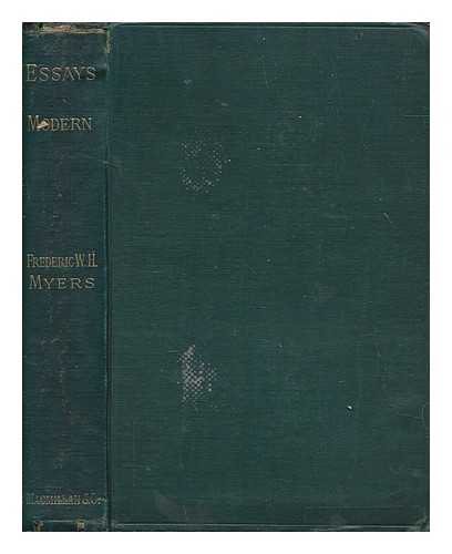 MYERS, FREDERIC WILLIAM HENRY (1843-1901) - Essays : modern