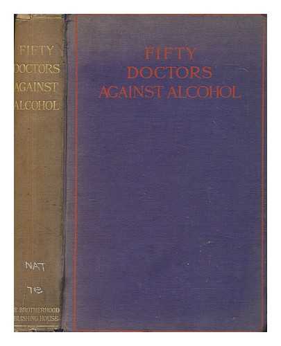 NATIONAL BROTHERHOOD COUNCIL - Fifty doctors against alcohol : a call to national defence