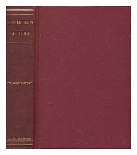 CHESTERFIELD, PHILIP DORMER STANHOPE - Letters, sentences and maxims. With a prefatory note by Charles Sayle and a critical essay by C.A. Sainte-Beuve