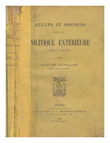 CASTELLANE-NOVEJAN, MARIE ERNEST PAUL BONIFACE DE MARQUIS DE CASTELLANE - Articles et discours sur la politique extrieure, 1901-1905