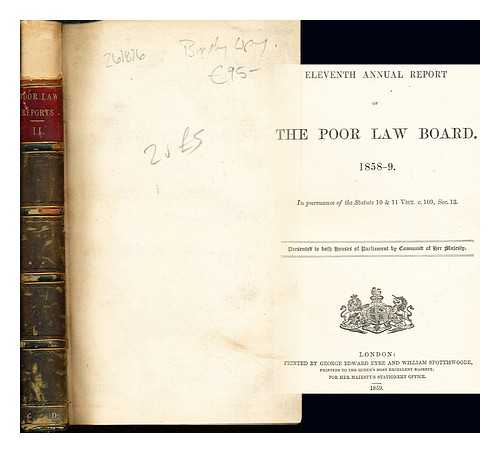 GREAT BRITAIN. POOR LAW BOARD - Eleventh annual report of the Poor Law Board : 1858-9