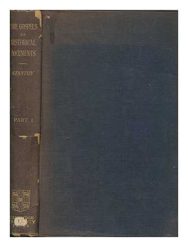 STANTON, VINCENT HENRY (1846-1924) - The Gospels as historical documents - Pt.1, The early use of the Gospels