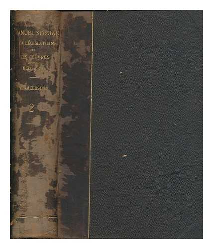 VERMEERSCH, A. (ARTHUR) (1858-1936) - Manuel social : la lgislation et les oeuvres en Belgique / par A. Vermeerschet et A.Mller ; avec une prface de Grard Cooreman - Vol. 2