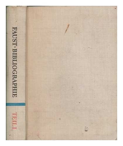 HENNING, HANS - Faust-Bibliographie. Teil 1 Allgemeines. Grundlagen. Gesamtdarstellungen: Das Faust-Thema vom 16. Jahrhundert bis 1790 / bearbeitet von Hans Henning