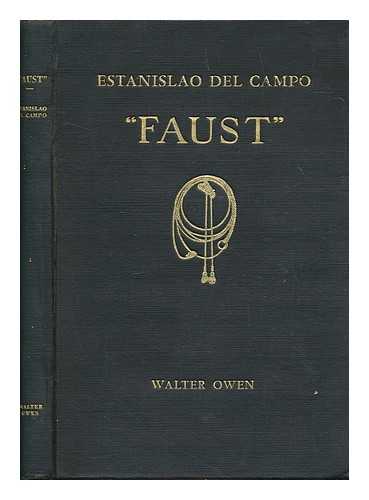 DEL CAMPO, ESTANISLAO - Faust: Adapted from the Spanish and rendered into English verse by Walter Owen with drawings by Enrique Rapela