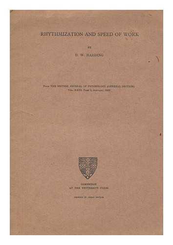 HARDING, D W - RHYTHMIZATION AND SPEED OF WORK - From the British Journal of Psychology (General Section) Vol. XXIII. Part. 3, January, 1933