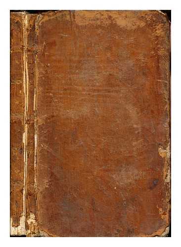 SULLY, MAXIMILIEN DE BTHUNE, DUC DE, (1559-1641). L'CLUSE DES LOGES, PIERRE MATHURIN DE, (1716-APPROXIMATELY 1783) - Memoirs of Maximilian de Bethune, Duke of Sully, prime minister to Henry the Great. Containing the history of the life and reign of that monarch, ... Translated from the French. To which is added, the trial of Ravaillac, for the murder of Henry the Great: vol. VI