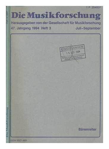GESELLSCAFT DER MUSIKFORSCHUNG - Die Musikforschung - 47. Jahrgang 1994 Heft 3 Juli-September