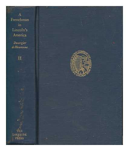 DUVERGIER DE HAURANNE, ERNEST (1843-1877) - A Frenchman in Lincoln's America = Huit mois en Amrique : lettres et notes de voyage, 1864-1865