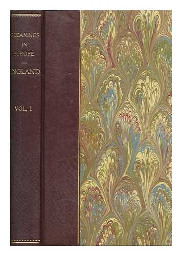 UNSTATED - Gleanings in Europe: England by an American - Vol. 1