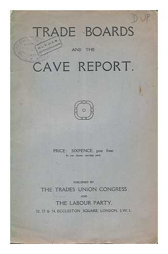 THE TRADE UNION CONGRESS - Trade boards and the cave report