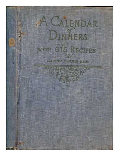 HARRIS NEIL, MARION - A calendar of dinners with 615 recipes