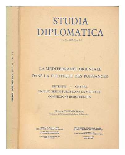 Yakemtchouk, Romain - Studia diplomatica: La mediterrannee orientale dans la politique des puissances