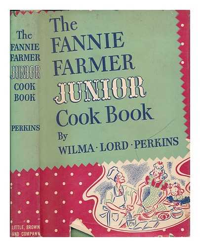 FARMER, FANNIE MERRITT (1857-1915) - Fannie Farmer Cook-Book / Rev by Wilma Lord Perkins