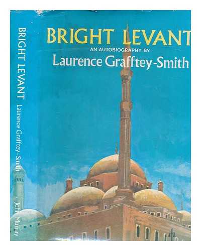 SMITH, LAURENCE GRAFFTEY - Bright Levant