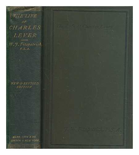 FITZPATRICK, WILLIAM JOHN (1830-1895) - The life of Charles Lever