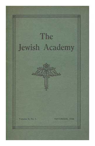 INTER-UNIVERSITY JEWISH FEDERATION OF GREAT BRITAIN AND IRELAND (ENGLAND) - The Jewish Academy. vol. 2. no. 1 Nov. 1926