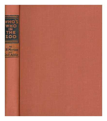 MORTON, J.B. - Who's Who in the Zoo. Verses by J.B. Morton. Pictures by Cecil Aldin