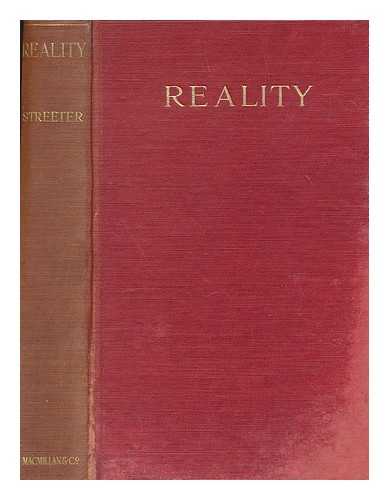 STREETER, BURNETT HILLMAN (1874-1937) - Reality : a new correlation of science and religion