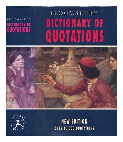 DAINTITH, JOHN ET AL - Bloomsbury dictionary of quotations