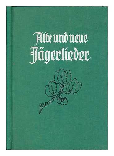 UNSTATED - Alte und neue jagerlieder