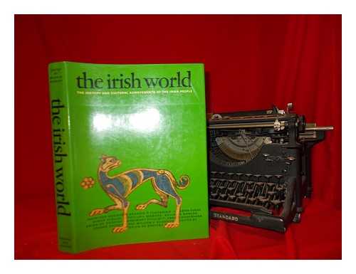 EVANS, EMYR ESTYN - The Irish world : the history and cultural achievements of the Irish people / edited by Brian De Breffny