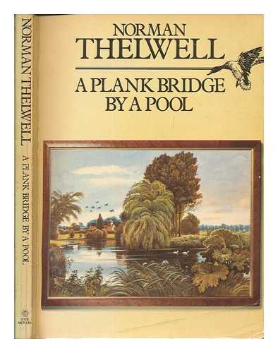 THELWELL, NORMAN - A plank bridge by a pool / Norman Thelwell