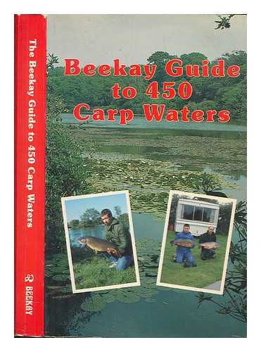 MOHAN, PETER - The Beekay guide to carp waters / edited by Kevin Maddocks and Peter Mohan