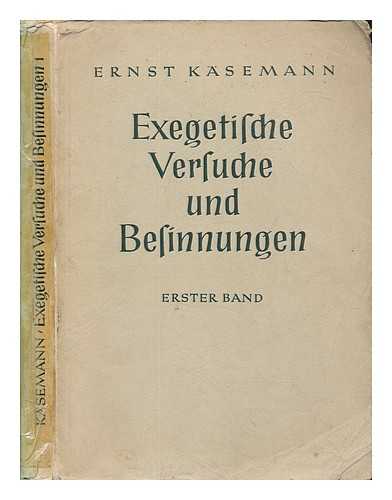 KSEMANN, ERNST - Exegetische Versuche und Besinnungen. Band 1 / Ernst Ksemann