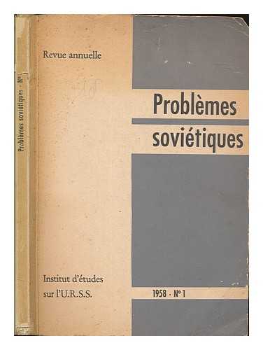 INSTITUT D'ETUDES SUR L'U. R. S. S - Problmes sovitiques