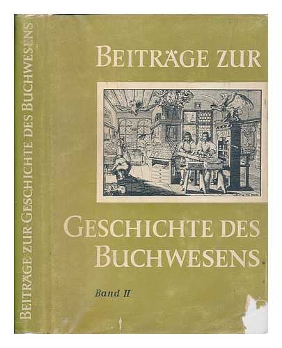 VEB BIBLIOGRAPHISCHES INSTITUT - Beitrge zur Geschichte des Buchwesens - Vol. 2