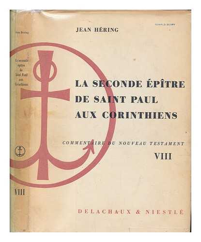 HRING, JEAN - La seconde pitre de Saint Paul aux Corinthiens / Jean Hring
