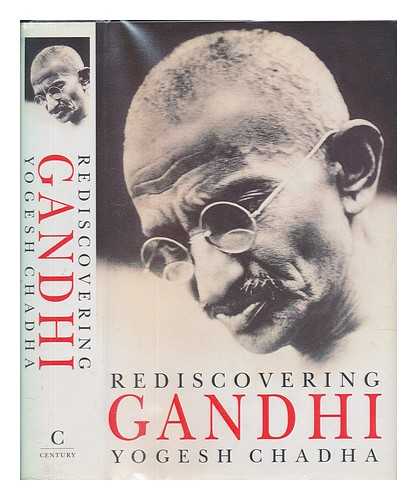 CHADHA, YOGESH - Rediscovering Gandhi / Yogesh Chadha