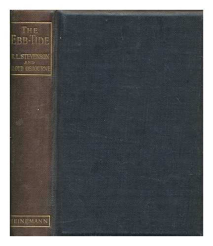 STEVENSON, ROBERT LOUIS (1850-1894) - The ebb-tide : a trio and quartette