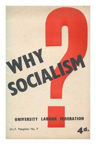 STUDENT LABOUR FEDERATION - Why socialism?