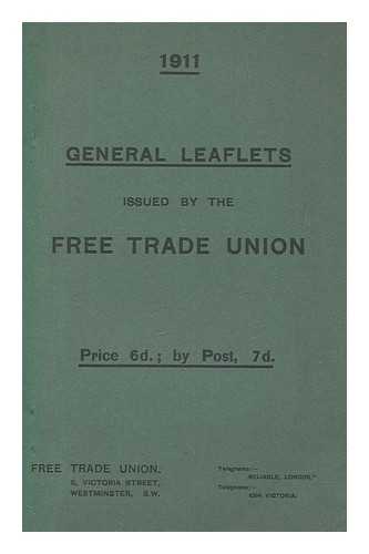 FREE TRADE UNION - General leaflets issued by the Free Trade Union