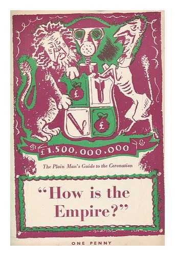 COMMUNIST PARTY OF GREAT BRITAIN - How is the Empire?