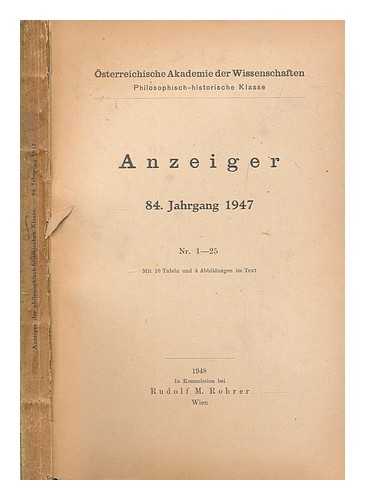 OSTERREICHISCHE AKADEMIE DER WISSENSCHAFTEN. PHILOSOPHISCH-HISTORISCHE KLASSE - Anzeiger - 84. Jahrgang 1947