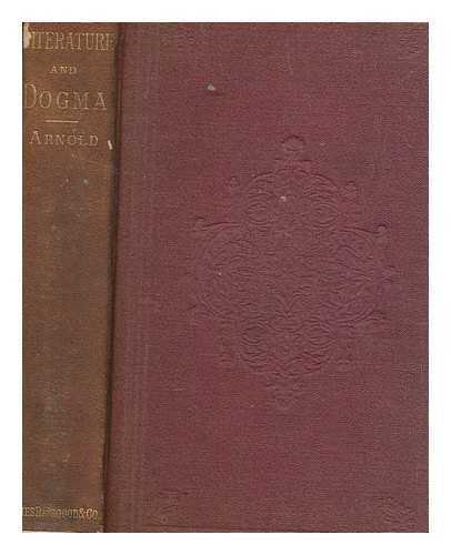 ARNOLD, MATTHEW (1822-1888) - Literature and Dogma, etc