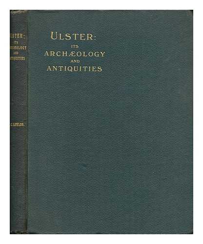 LAWLOR, HENRY CAIRNES - Ulster: its archology and antiquities